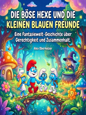 cover image of Die Böse Hexe und die kleinen blauen Freunde